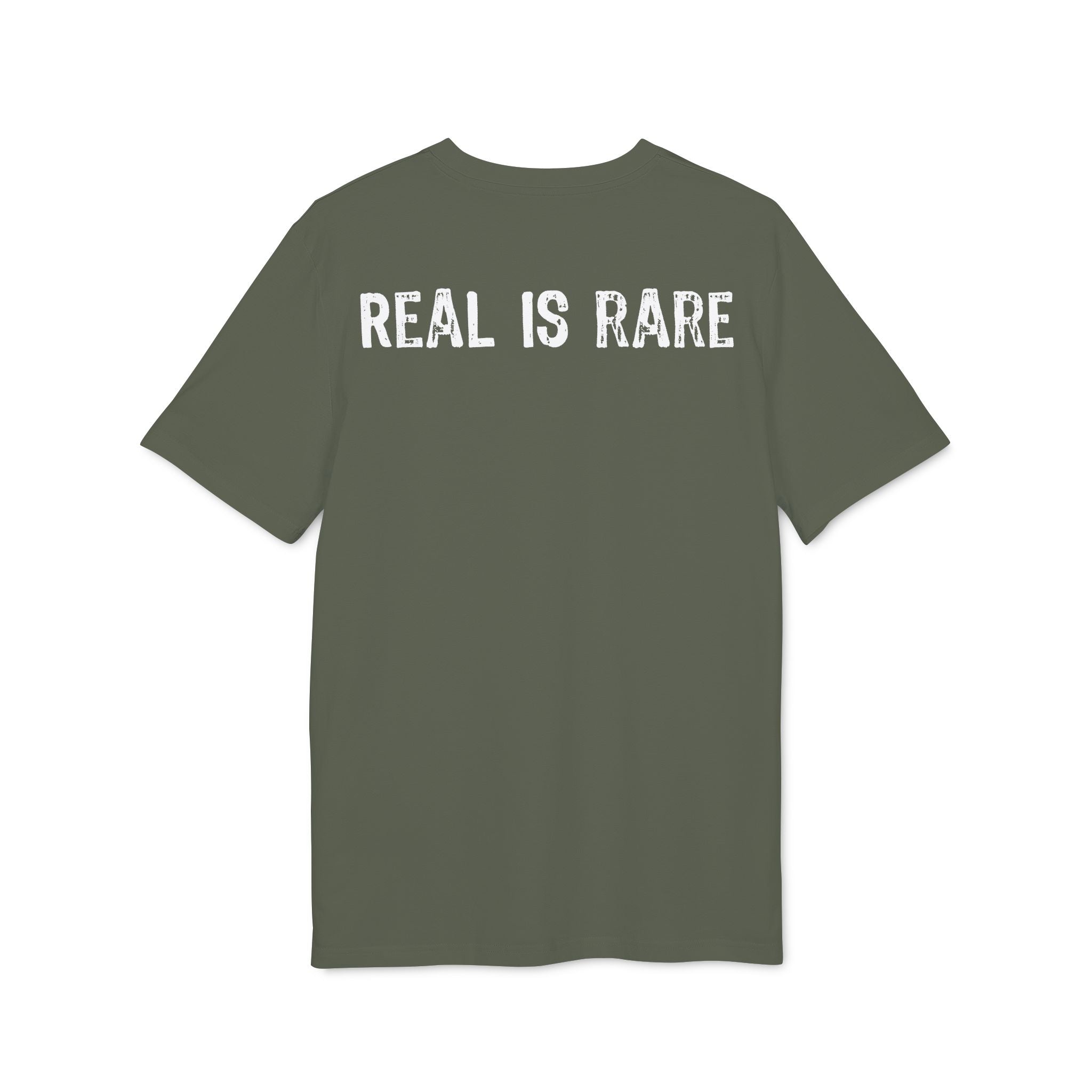 "Real Is Rare" (Have in different colors)