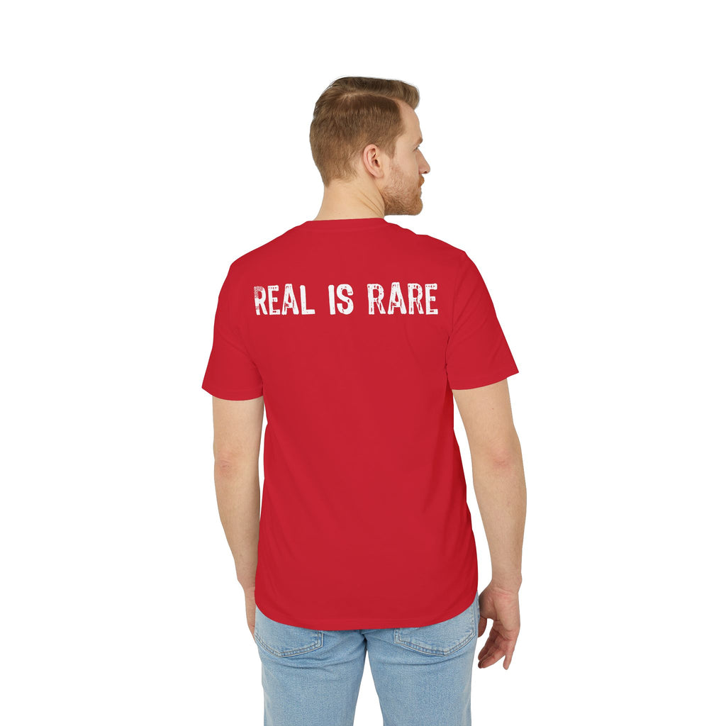 "Real Is Rare" (Have in different colors)
