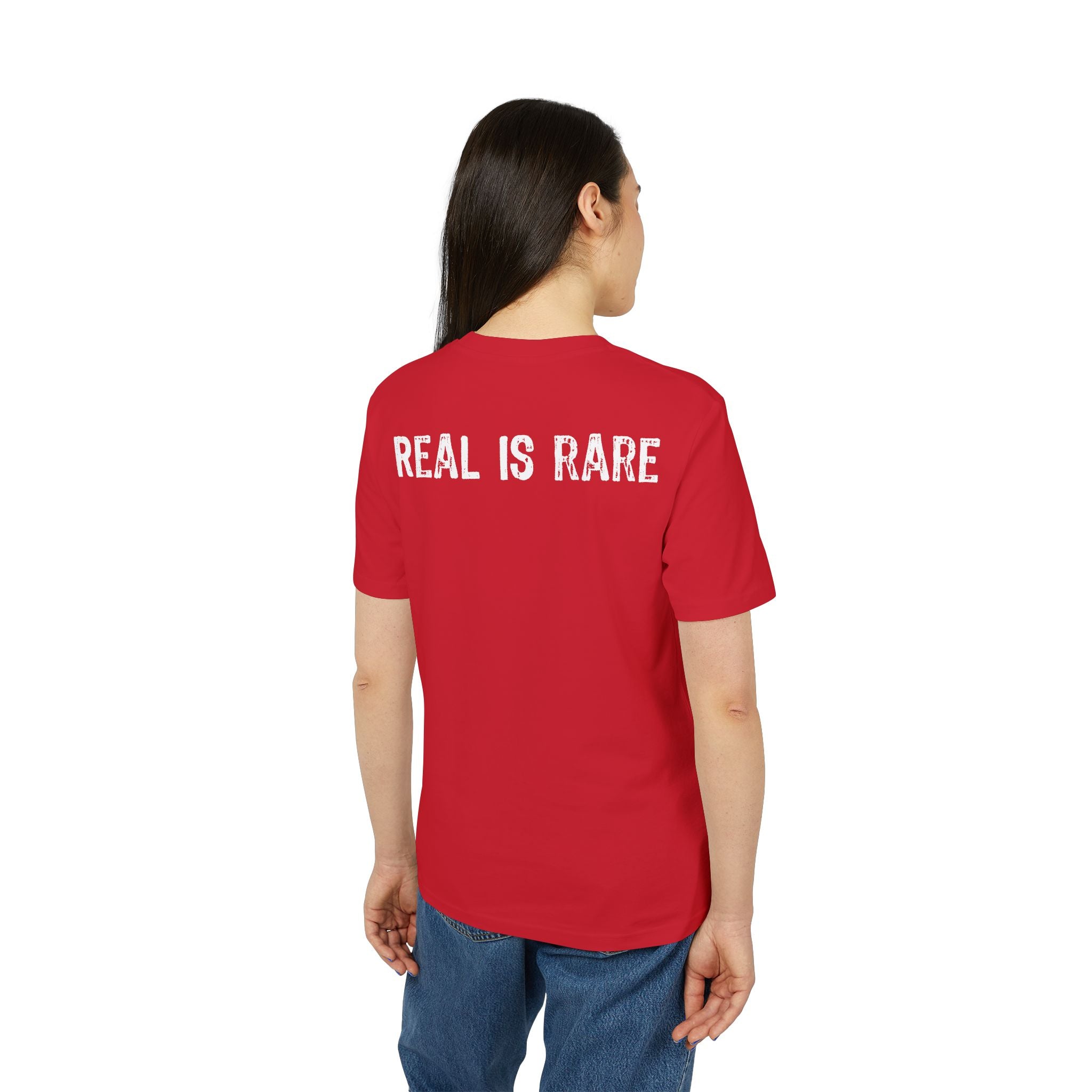 "Real Is Rare" (Have in different colors)