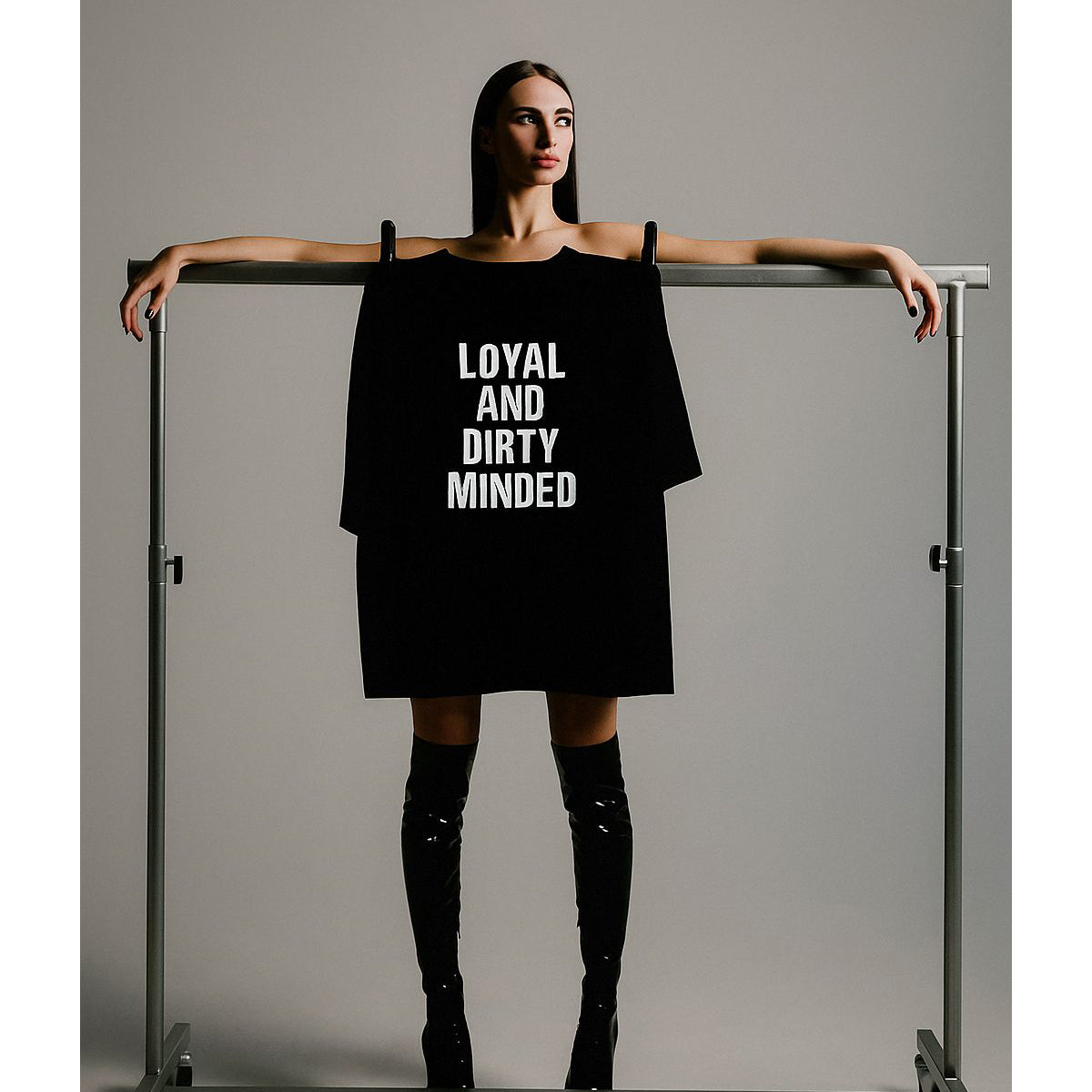 "Loyal And Dirty Minded" (Have in different colors)