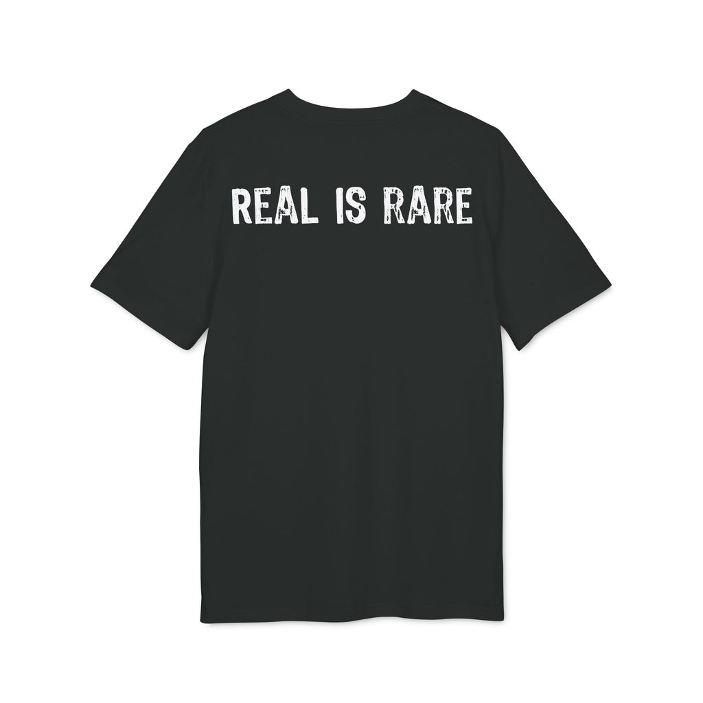 "Real Is Rare" (Have in different colors)