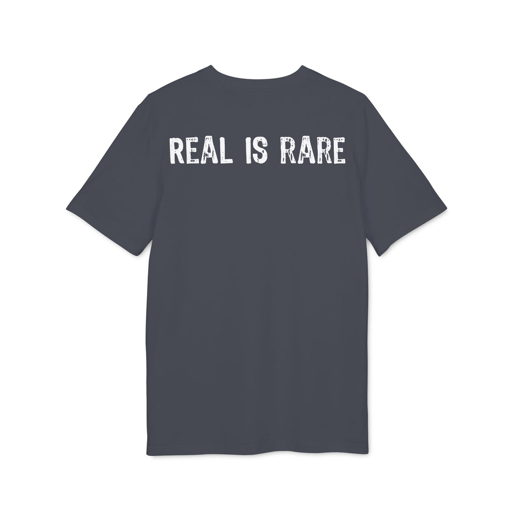"Real Is Rare" (Have in different colors)